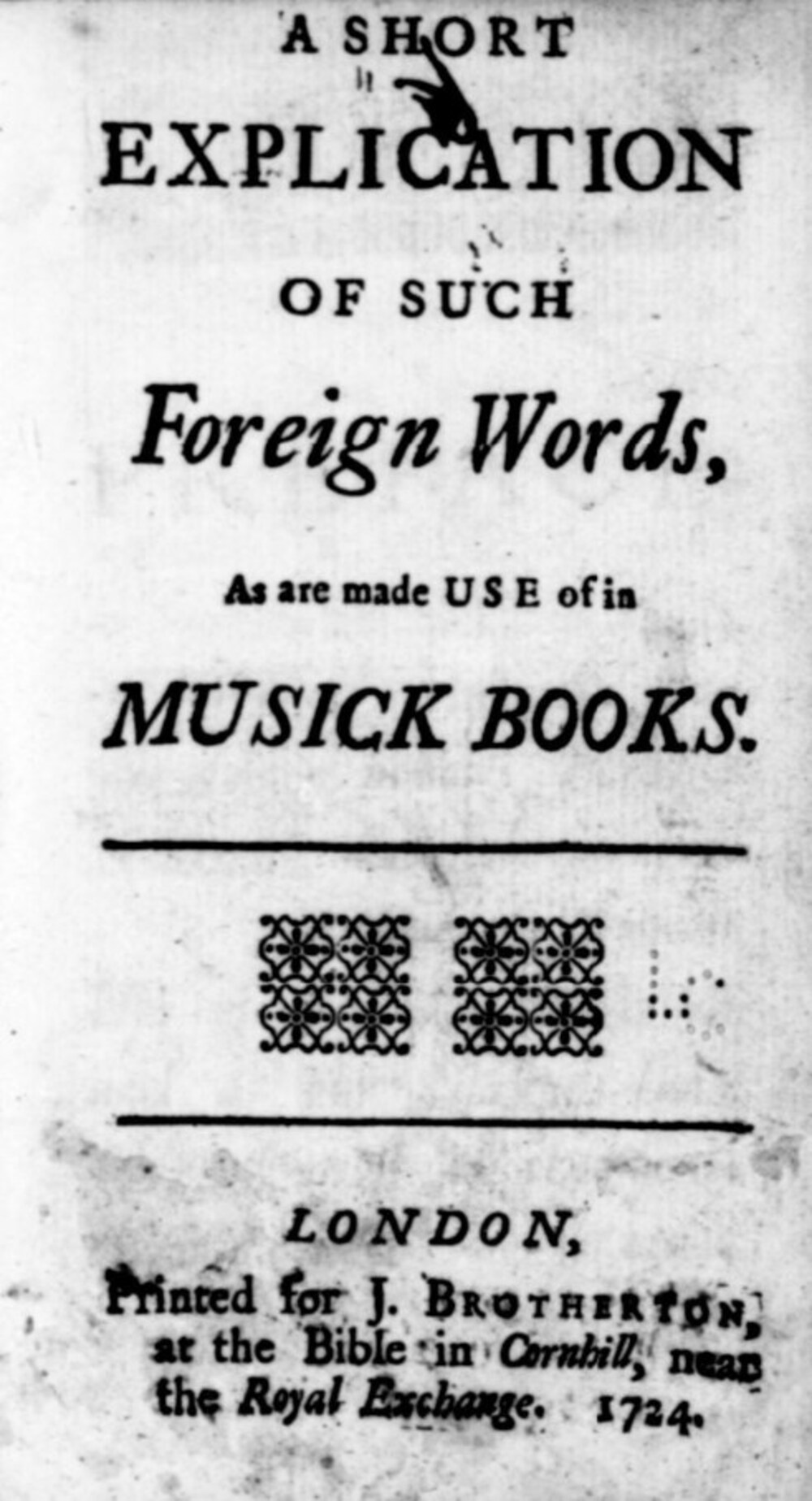Cover für A short explication of such foreign words, as are made use of in the musick books
