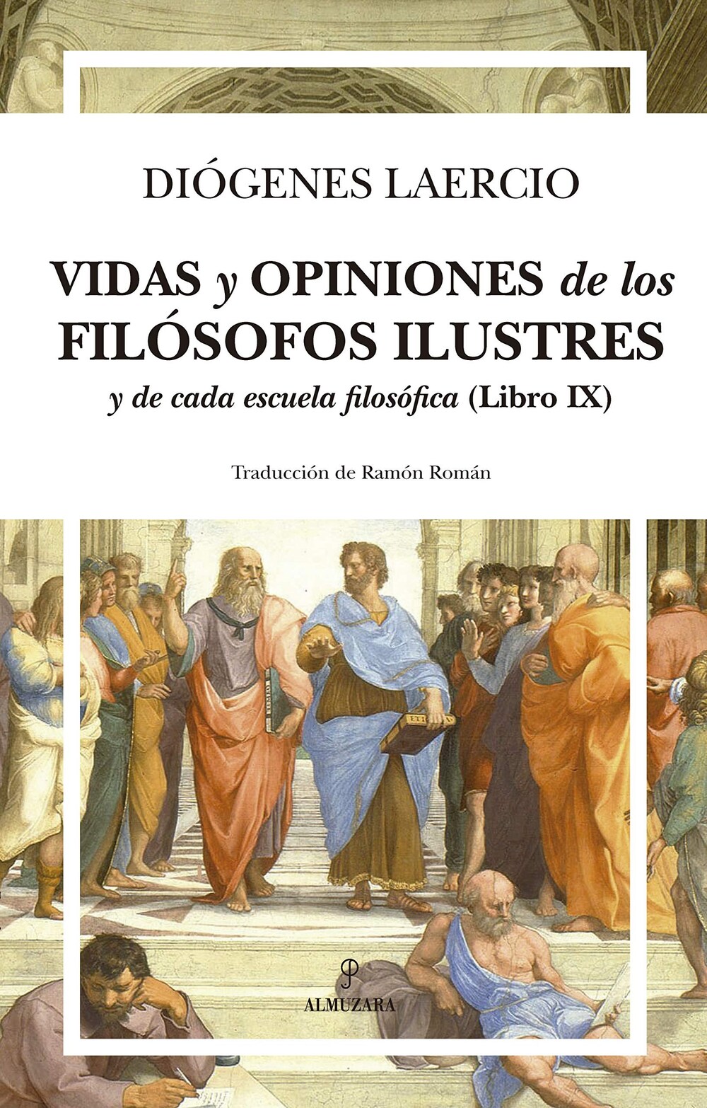 Cover für Vidas y opiniones de los filós ofos ilustres y de cada escuela filosóf ica reunidas en diez libros