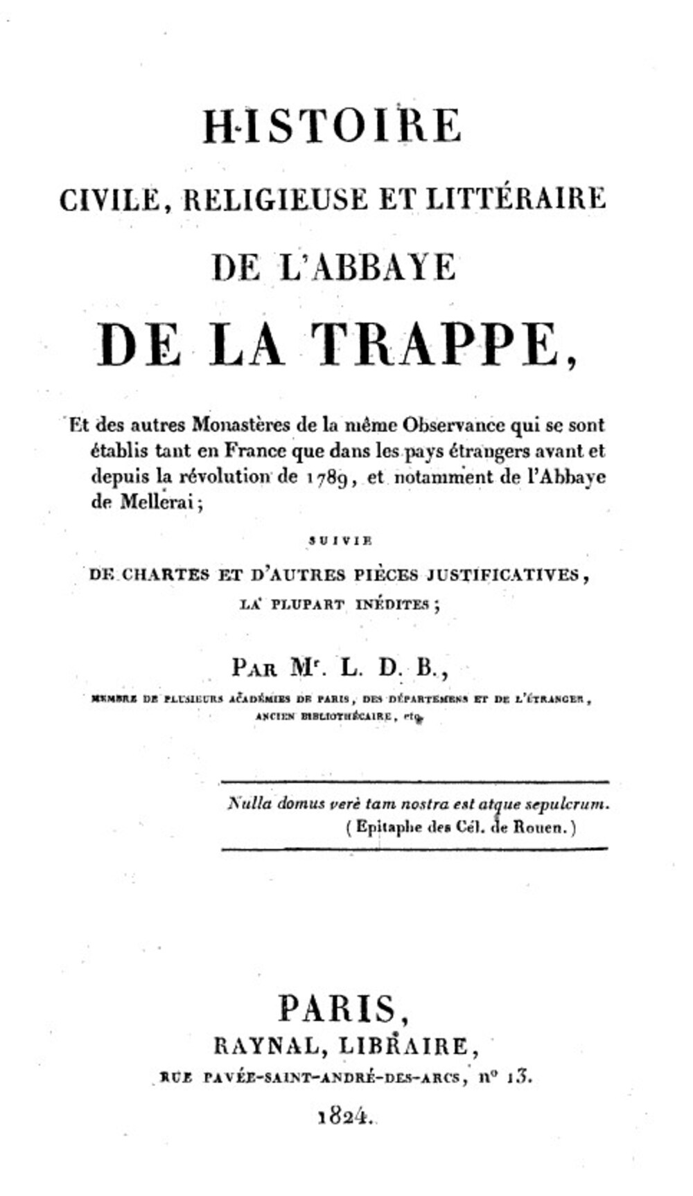 Cover für Histoire civile, religieuse et littéraire de l'abbaye de La Trappe