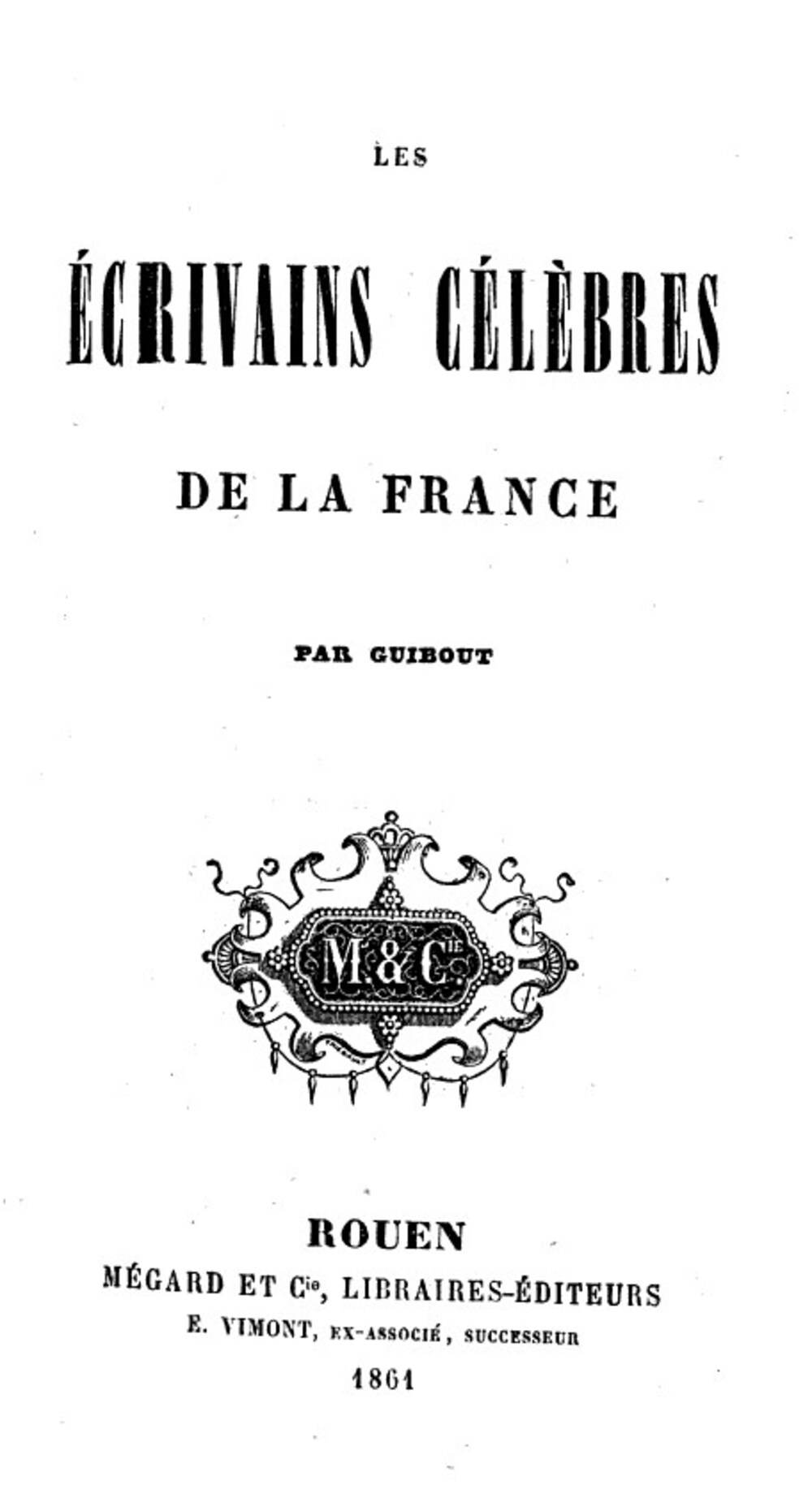 Cover für Les écrivains célèbres de la France