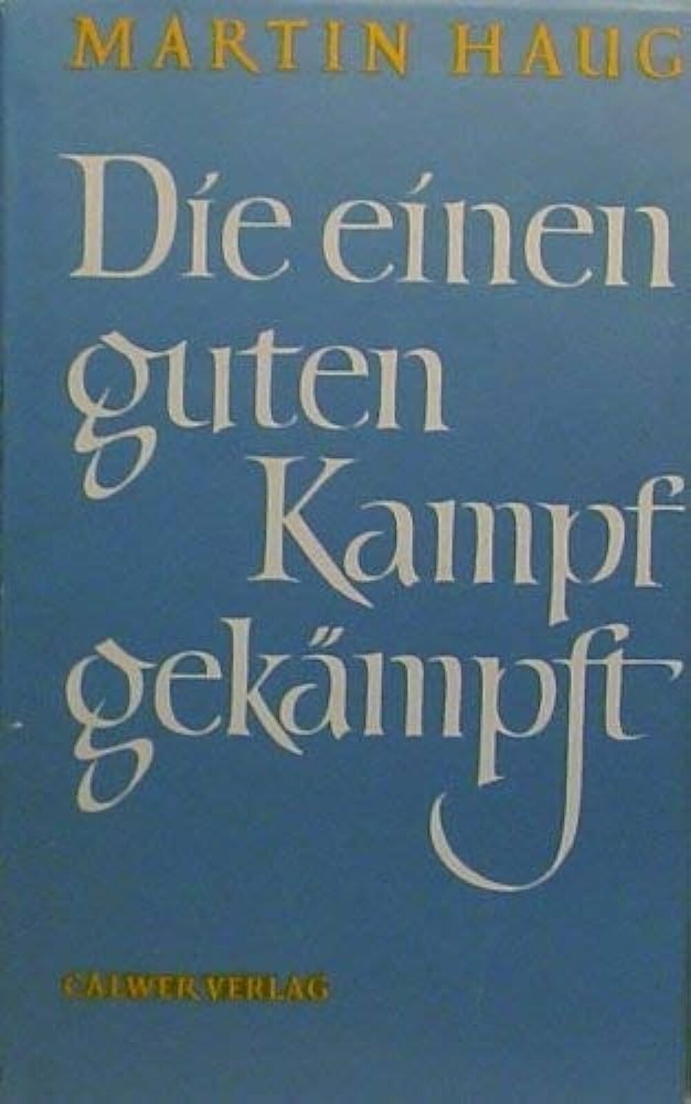 Cover für Die einen guten Kampf gekämpft