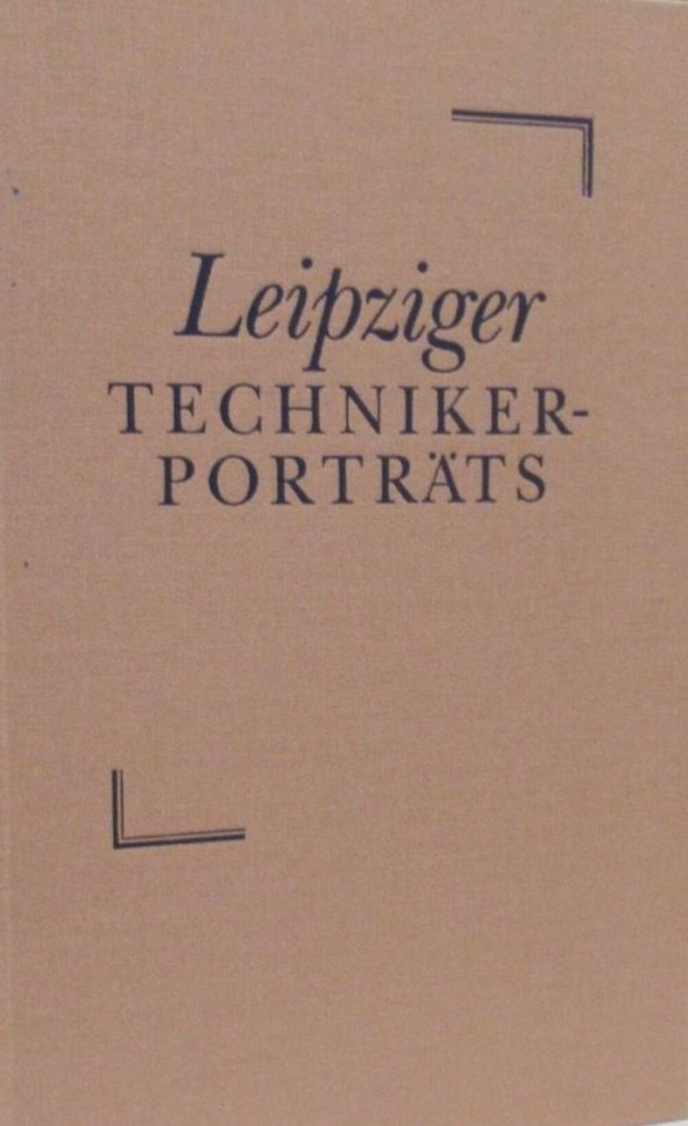 Cover für Leipziger Techniker-Porträts