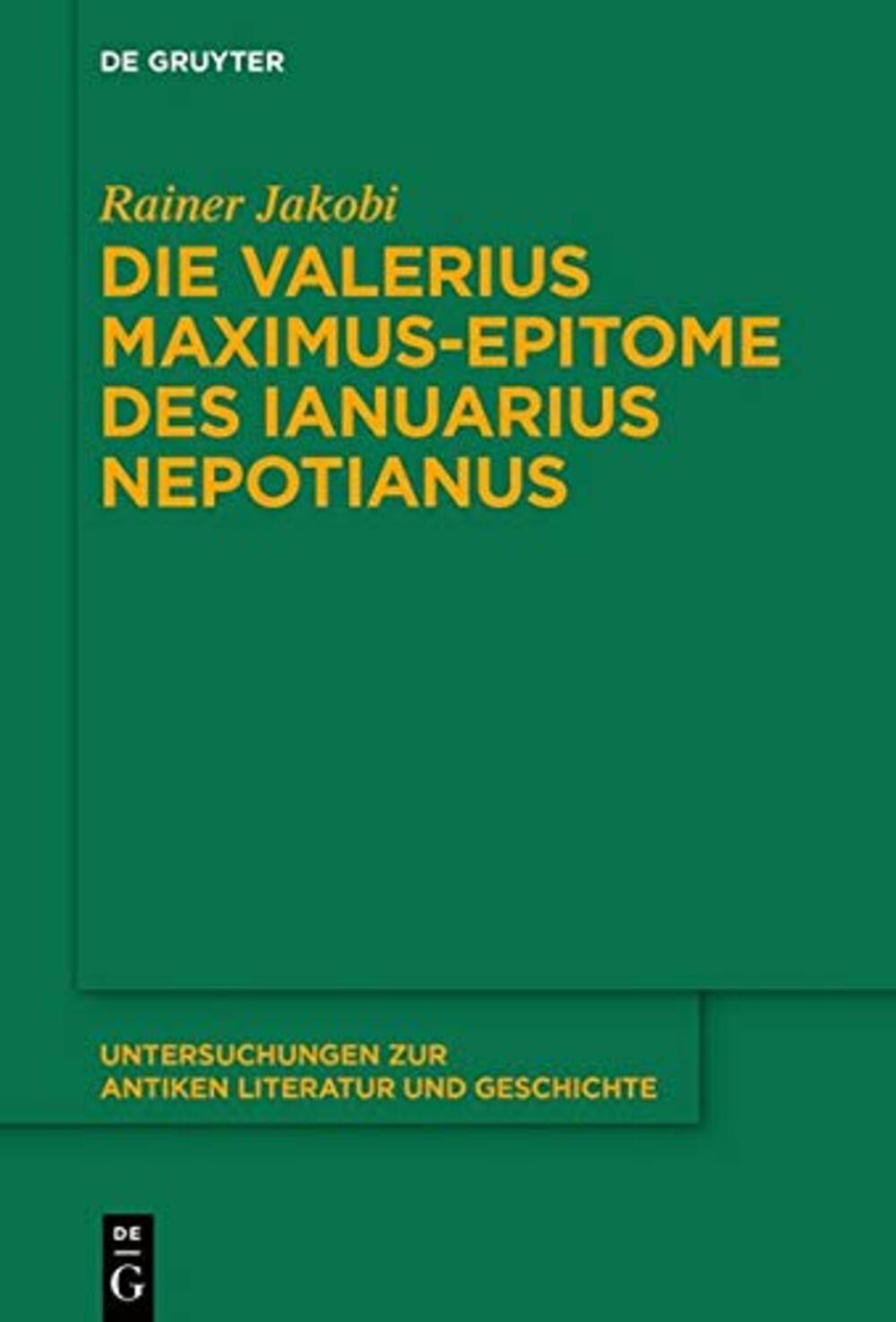 Cover für Die Valerius Maximus-Epitome des Ianuarius Nepotianus