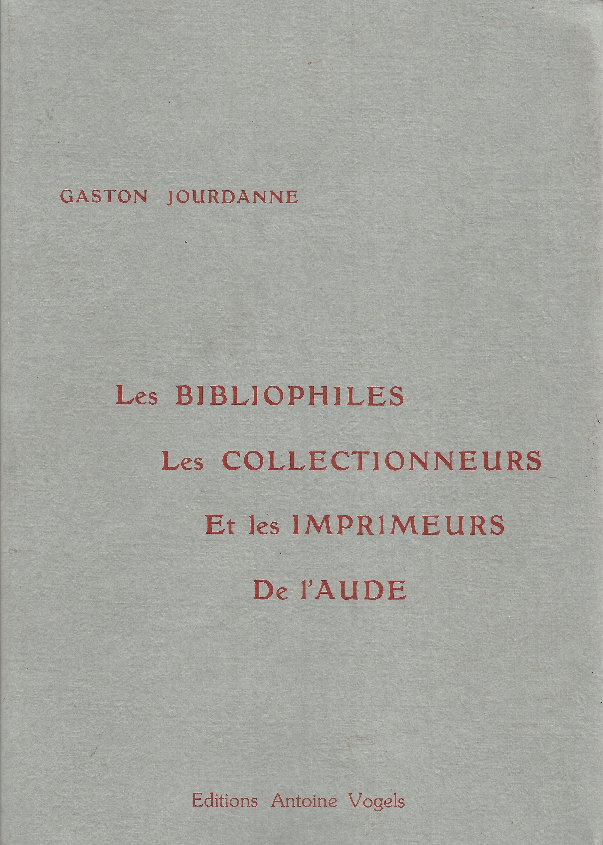 Cover für Les bibliophiles, les collectionneurs et les imprimeurs de l'Aude