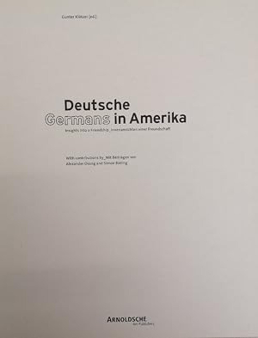 Cover für Deutsche in Amerika, Innenansichten einer Freundschaft