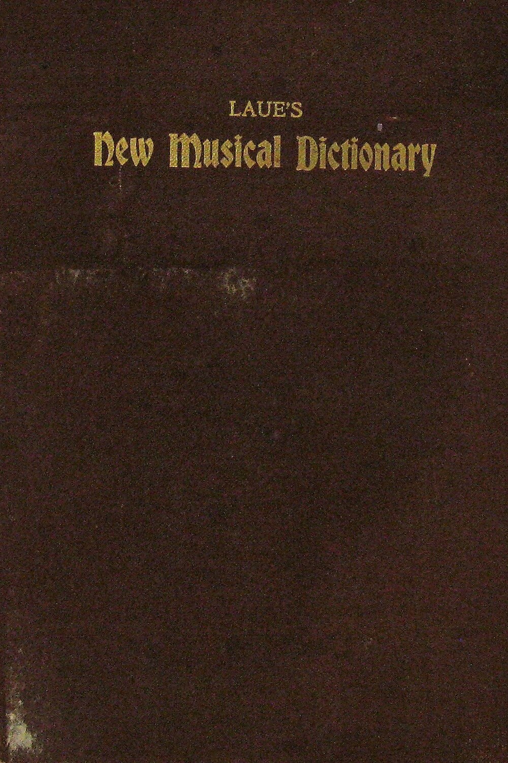 Cover für Laue's new musical dictionary of technical terms