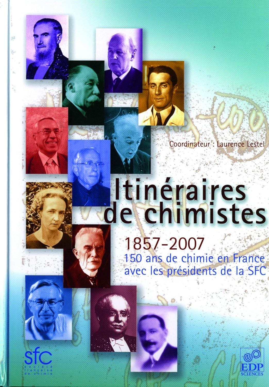 Cover für Itinéraires de chimistes, 1857 - 2007