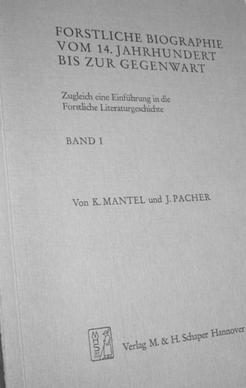 Cover für Forstliche Biographie vom 14. Jahrhundert bis zur Gegenwart