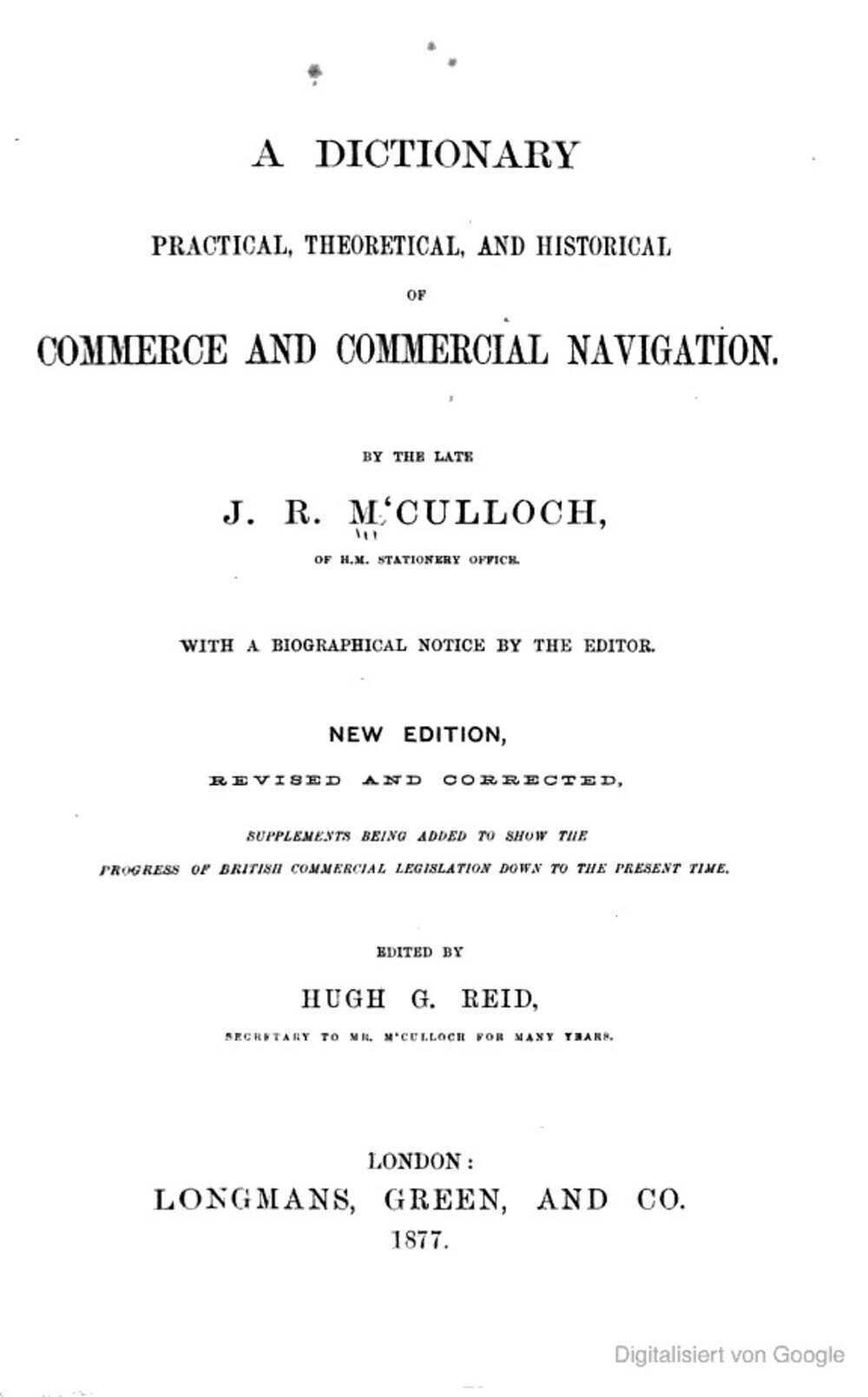 Cover für A dictionary, practical, theoretical and historical, of commerce and commercial navigation