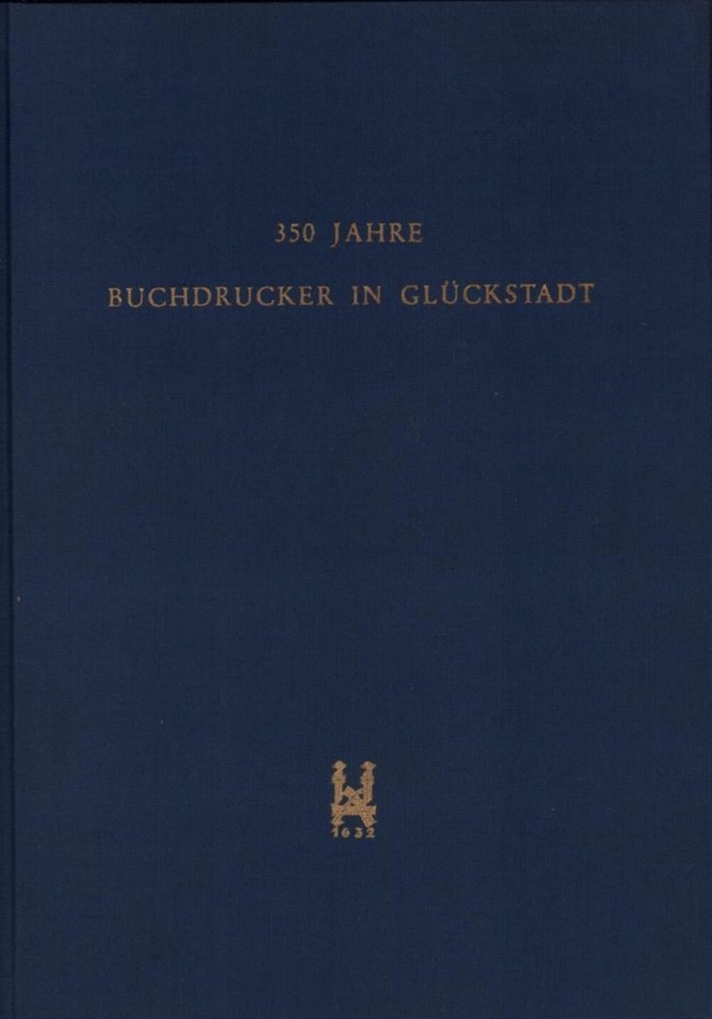 Cover für 350 Jahre Buchdrucker in Glückstadt