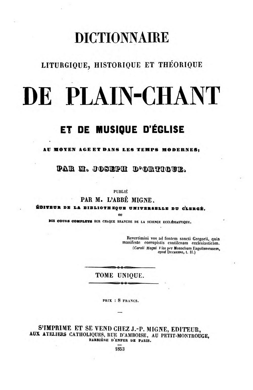 Cover für Dictionnaire liturgique, historique et théorique de plain-chant et de musique d'église au Moyen âge et dans les temps modernes