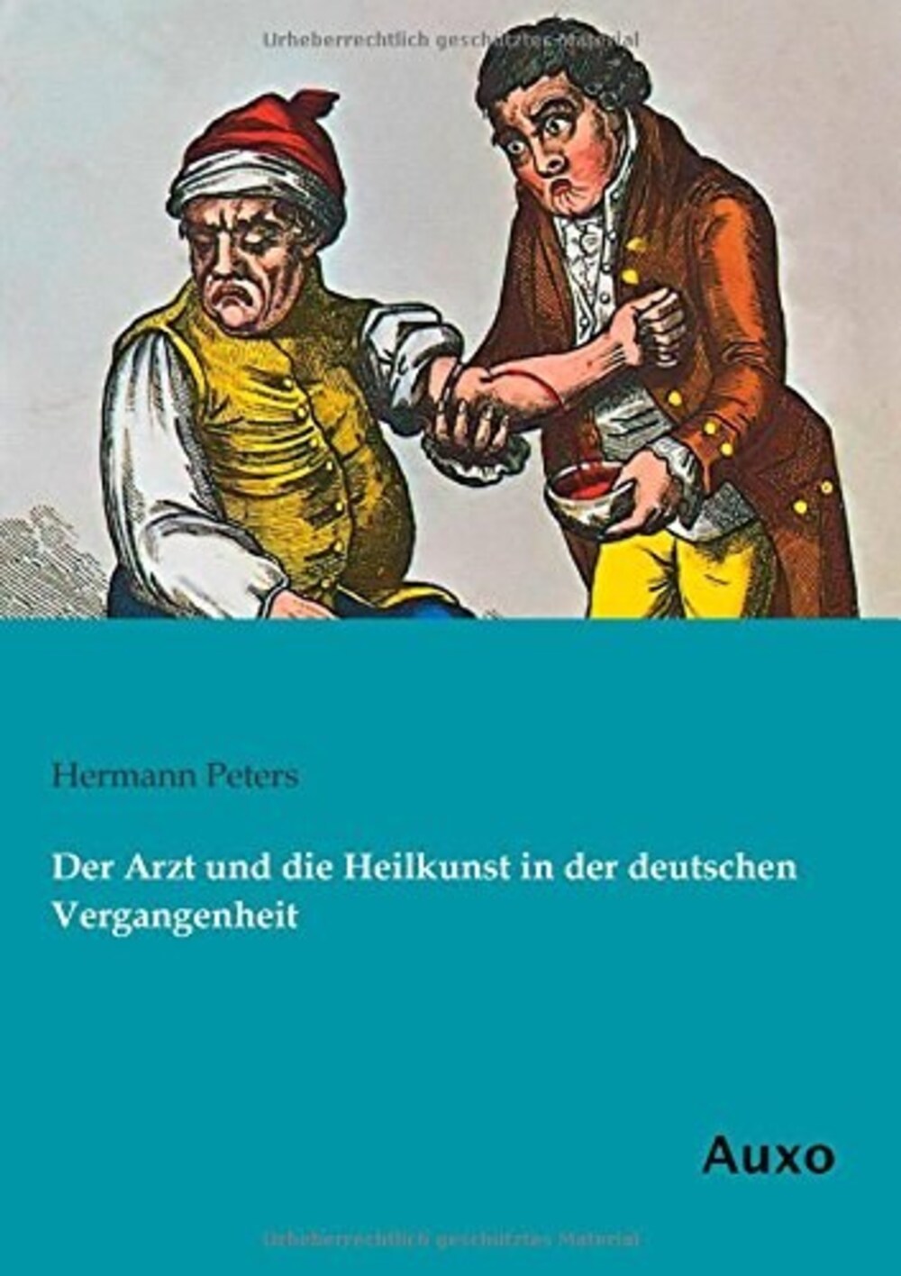 Cover für Der Arzt und die Heilkunst in der deutschen Vergangenheit
