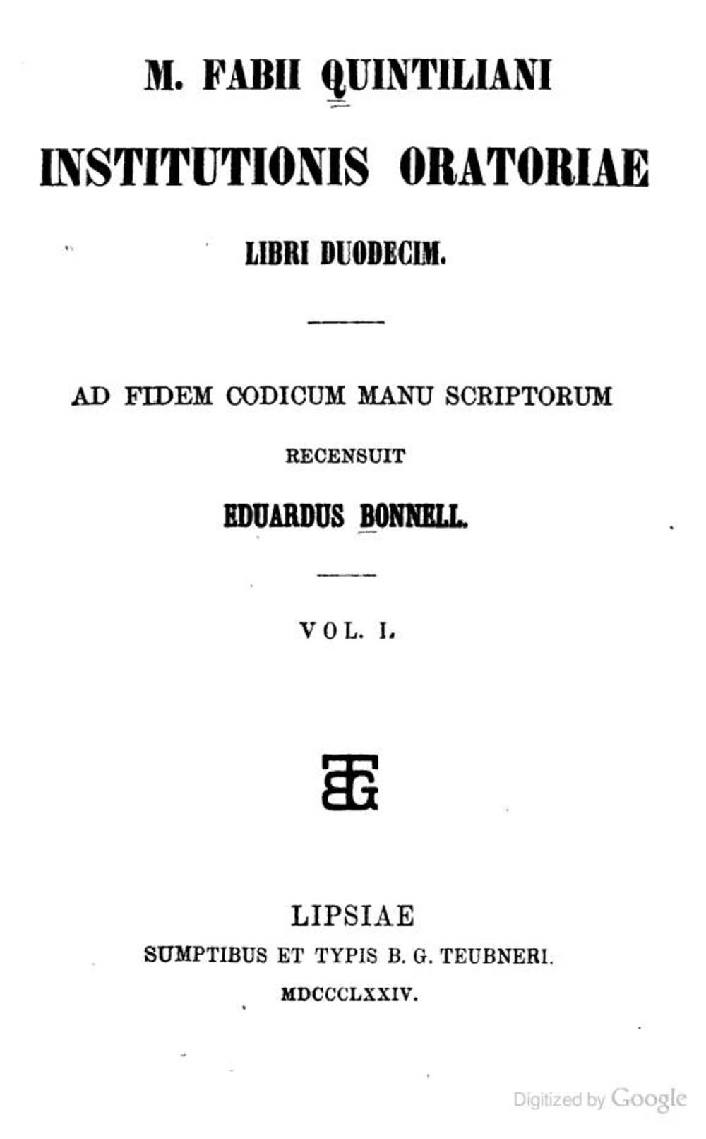 Cover für Institutionis oratoriae libri duodecim. Ad fidem codicum manu scriptorum recensuit Eduardus Bonnell