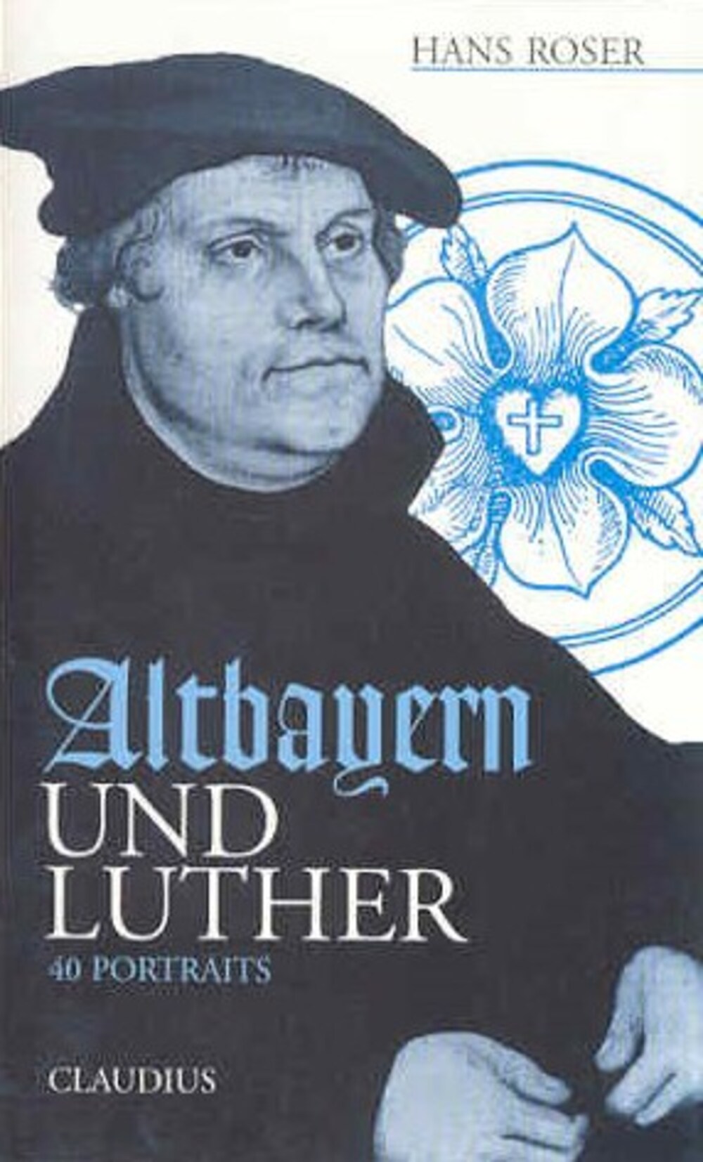 Cover für Altbayern und Luther. Portraits