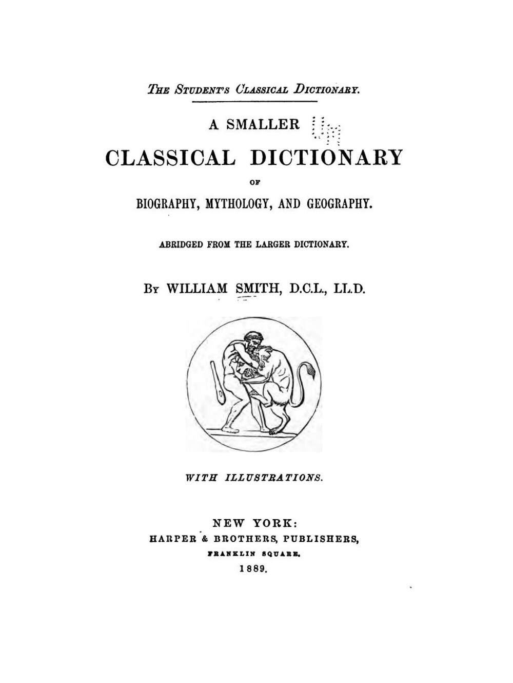 Cover für A smaller classical dictionary of biography, mythology, and geography