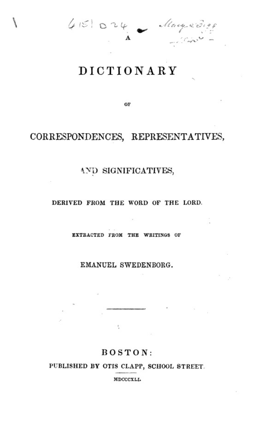 Cover für A dictionary of correspondences, representatives, and significatives derived from the word of the Lord