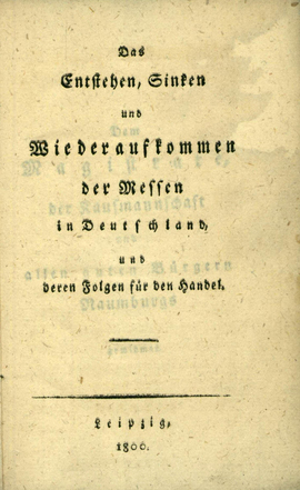 Cover: Das Entstehen, Sinken und Wiederaufkommen der Messen in Deutschland, und deren Folgen für den Handel - 1800