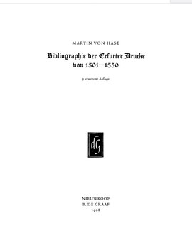 Cover: Bibliographie der Erfurter Drucke von 1501-1550 - Hase, Martin von - 1968