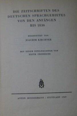 Cover: Bibliographie der Zeitschriften des deutschen Sprachgebietes bis 1900 - Kirchner, Joachim - 1969-1989