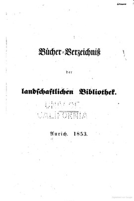 Cover: Bücher-Verzeichniß der landschaftlichen Bibliothek Aurich - Landschaftsbibliothek (Aurich) - 1853