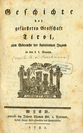 Cover: Geschichte der gefuersteten Grafschaft Tirol - Roschmann, Cassian Anton von - 1781