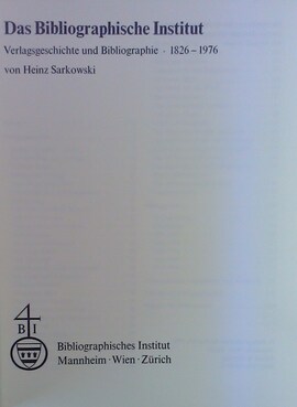 Cover: Das Bibliographische Institut - Sarkowski, Heinz - 1976