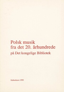 Cover: Polsk musik fra det 20. århundrede på Det kongelige Bibliotek - Sugar, Susanne - 1990