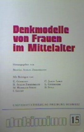 Cover: Denkmodelle von Frauen im Mittelalter - Acklin Zimmermann, Béatrice - 1994