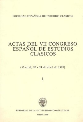 Cover: Actas del VII Congreso español de estudios clásicos, Madrid, 20-24 de abril de 1987 - 1989