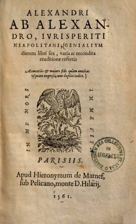 Cover: Genialium dierum libri sex, varia ac recondita eruditione referti - Alessandri, Alessandro - 1561