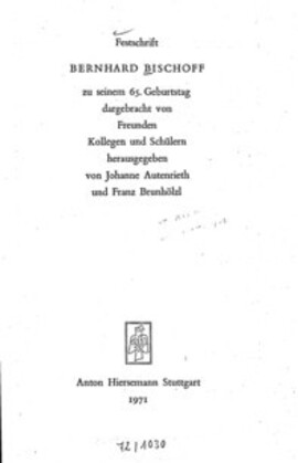 Cover: Festschrift Bernhard Bischoff zu seinem 65. Geburtstag - Autenrieth, Johanne - 1971