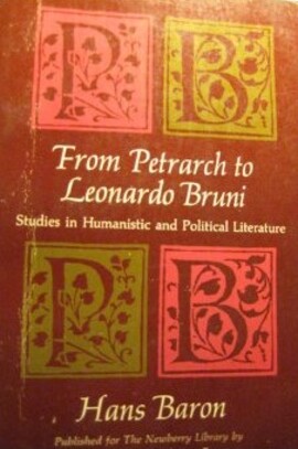 Cover: From Petrarch to Leonardo Bruni - Baron, Hans - 1968