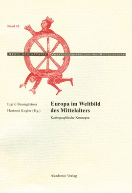 Cover: Europa im Weltbild des Mittelalters - Baumgärtner, Ingrid - 2008