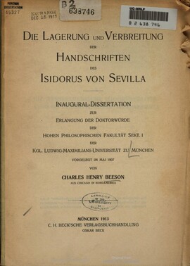 Cover: Die Lagerung und Verbreitung der Handschriften des Isidorus von Sevilla - Beeson, Charles Henry - 1913