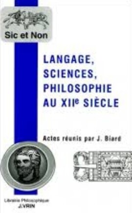 Cover: Langage, sciences, philosophie au XIIème siècle - Biard, Joël - 1999