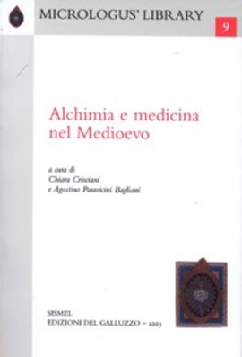 Cover: Alchimia e medicina nel Medioevo - Crisciani, Chiara - 2003