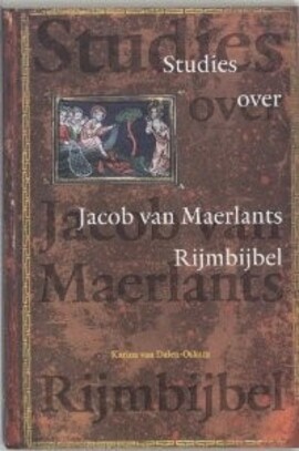 Cover: Studies over Jacob van Maerlants "Rijmbijbel" - Dalen-Oskam, Karina H. van - 1997