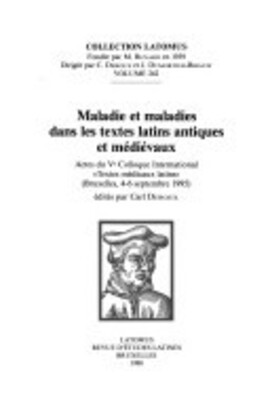 Cover: Maladie et maladies dans les textes latins antiques et médiévaux - Deroux, Carl - 1998