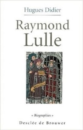 Cover: Raymond Lulle - Didier, Hugues - 2001