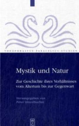 Cover: Mystik und Natur - Dinzelbacher, Peter - 2009
