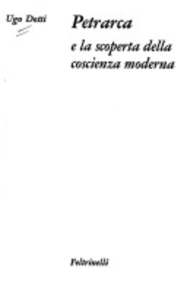 Cover: Petrarca e la scoperta della coscienza moderna - Dotti, Ugo - 1978