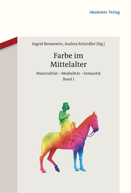 Cover: Farbe im Mittelalter - Bennewitz, Ingrid - 2011