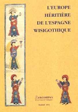 Cover: L'Europe héritière de l'Espagne wisigothique - Fontaine, Jacques - 1992