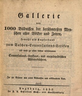 Cover: Gallerie von 1000 Bildnissen der berühmtesten Menschen aller Völker und Zeiten - 1832