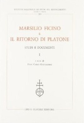 Cover: Marsilio Ficino e il ritorno di Platone - Garfagnini, Gian Carlo - 1986