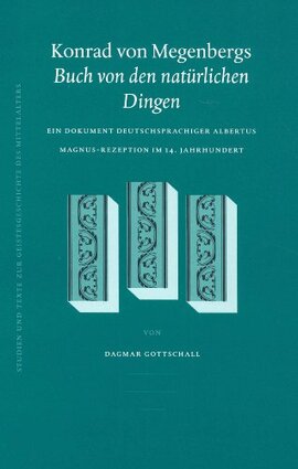 Cover: Konrad von Megenbergs Buch von den natürlichen Dingen - Gottschall, Dagmar - 2004
