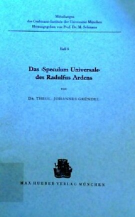 Cover: Das "Speculum universale" des Radulfus Ardens - Gründel, Johannes - 1961