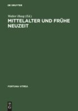 Cover: Mittelalter und frühe Neuzeit - Haug, Walter - 1999