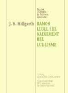 Cover: Ramon Llull i el naixement del lul·lisme - Hillgarth, Jocelyn N. - 1998