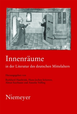 Cover: Innenräume in der Literatur des deutschen Mittelalters - Hasebrink, Burkhard - 2008